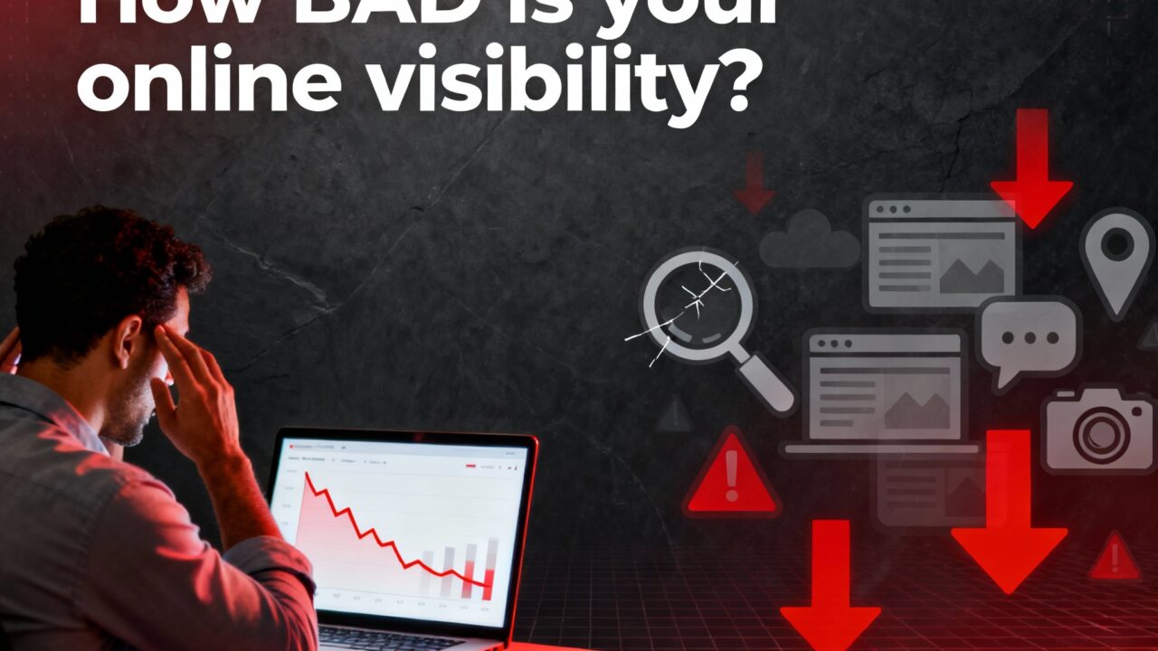 How BAD is your online visibility?